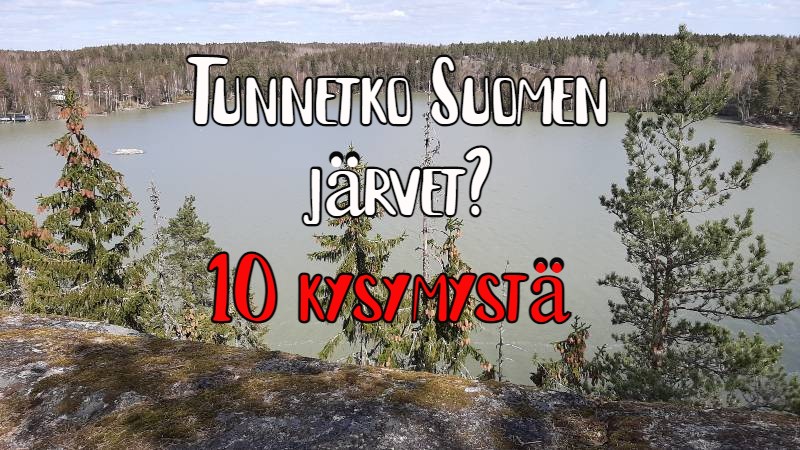 Tunnetko Suomen järvet?